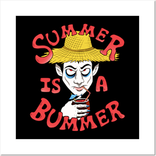 Summer Bummer Posters and Art